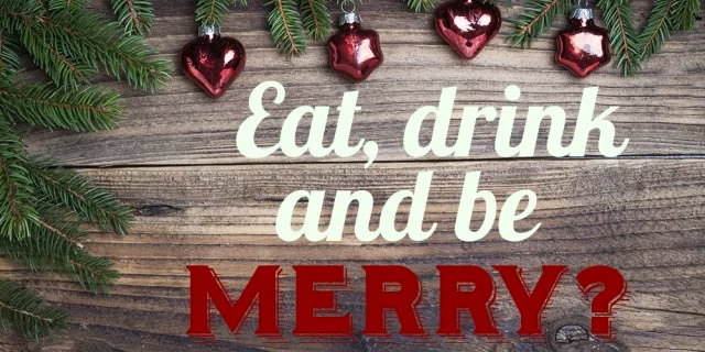 Christmas ornaments and holly around the text Eat, Drink and Be Merry